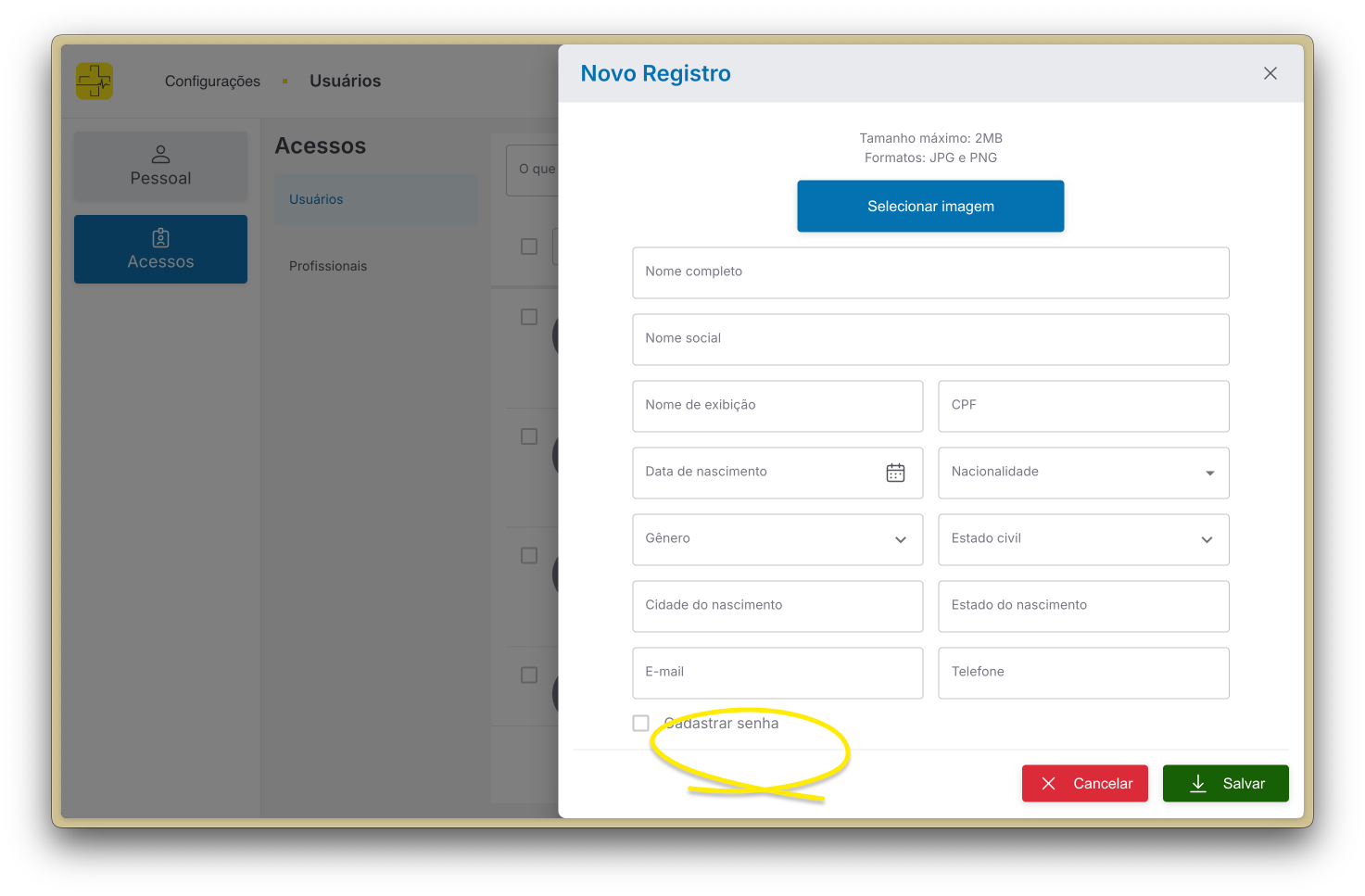 Sem cadastro de senha